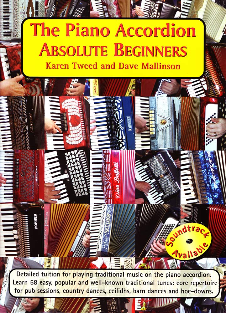 The Piano Accordion Tutor Book Absolute beginners tutor by Karen Tweed and Dave Mallinson. Traditional Music