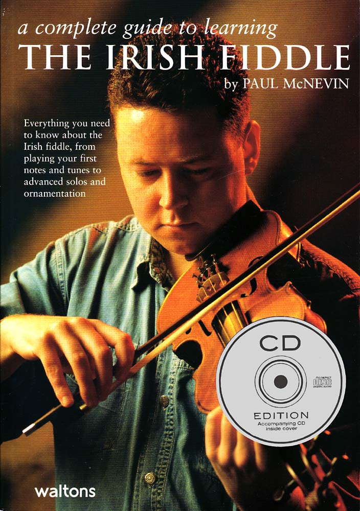 The Irish Fiddle, Book & CD A complete guide by Paul McNevin, 112 pages